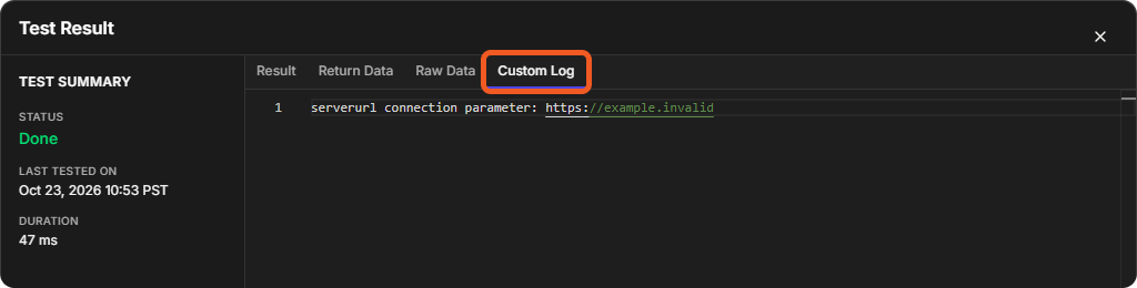 The Custom Log tab showing the logged line with the connection's serverurl value