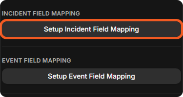 INCIDENT FIELD MAPPING with Setup Incident Field Mapping, and EVENT FIELD MAPPING with Setup Event Field Mapping, on the Fetch Incident command