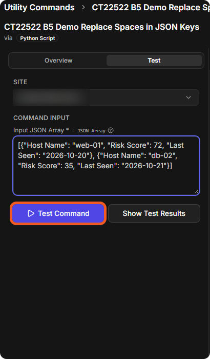 The Test tab with the SITE, the sample JSON array in Input JSON Array under COMMAND INPUT, and the Test Command button