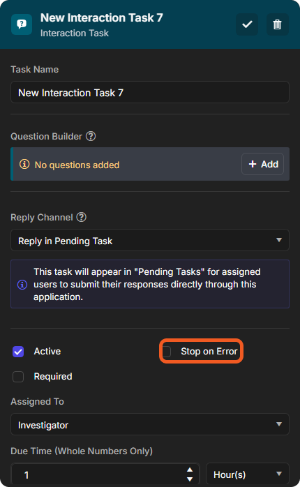 The settings of a new interaction task with the Stop on Error checkbox
