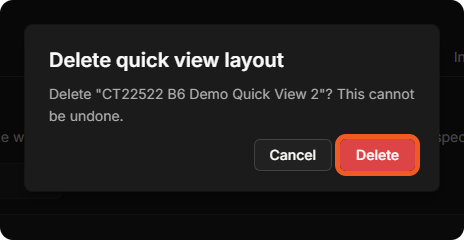 The Delete quick view layout window with Cancel and Delete