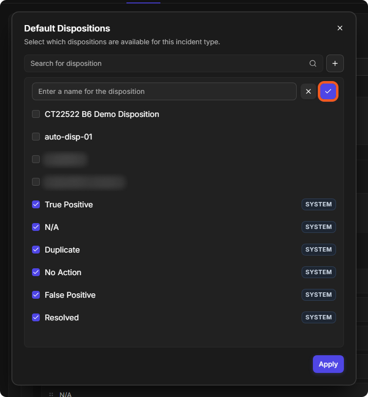 A new row in the Default Dispositions window with the Enter a name for the disposition field and the check mark button highlighted