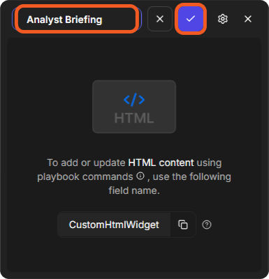 A newly added HTML widget with its title box open, the new name Analyst Briefing typed in, and the check mark that applies it