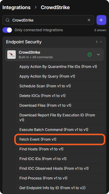 The CrowdStrike integration in the Integrations list, expanded to show its commands, with Fetch Event (From v1) highlighted