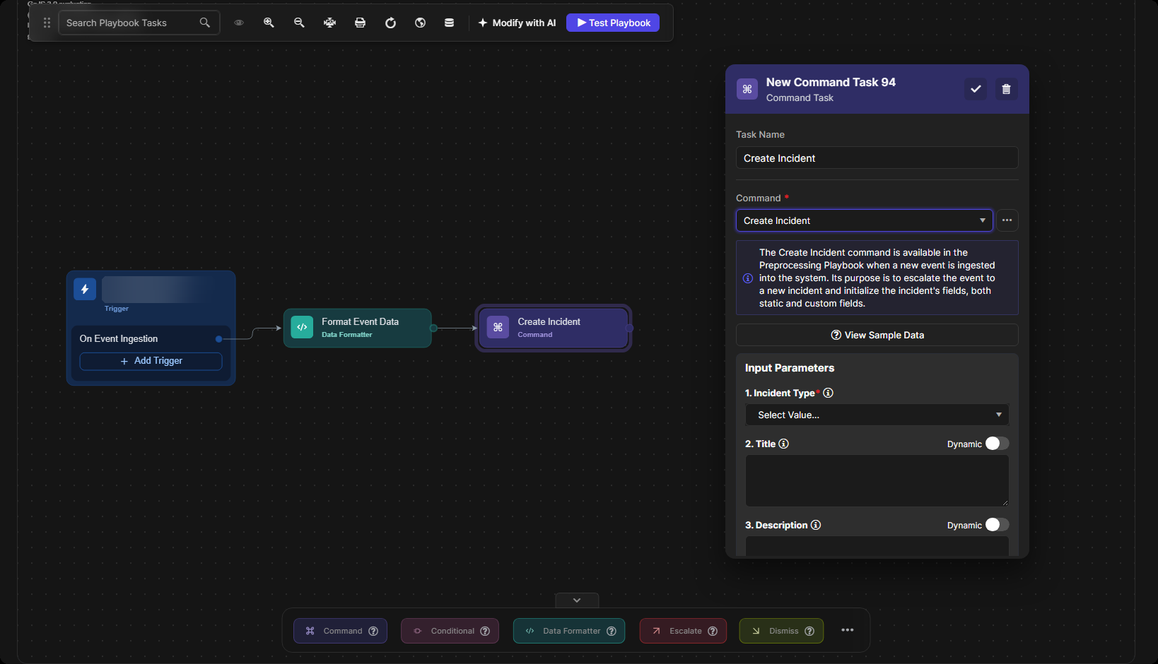 A command task named Create Incident after the Data Formatter task, with the Create Incident command, its description, View Sample Data and its input parameters such as Incident Type, Title and Description
