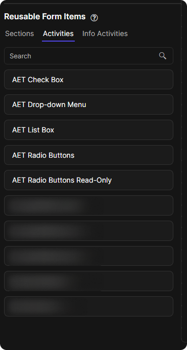 Reusable Form Items with the Sections, Activities and Info Activities tabs and a search box